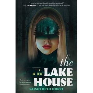 The Lake House -- Sarah Beth Durst